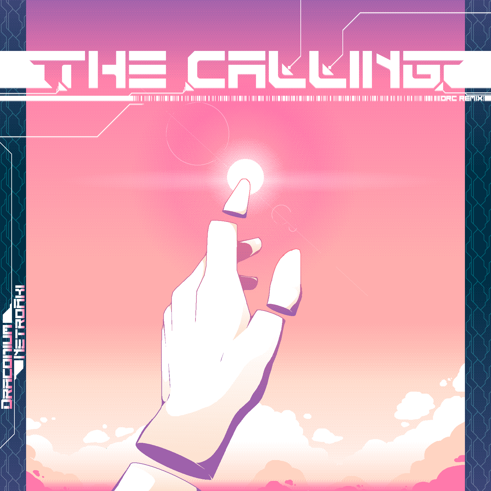 The cover art for The Calling. It has a hand pointing at a sun in a purple pink sky, with two blue borders on either side that have techy stuff. In the top third, theres THE CALLING in all caps, and vertically on the left there's DRACONIUM and NetroAki. very cool art 10/10