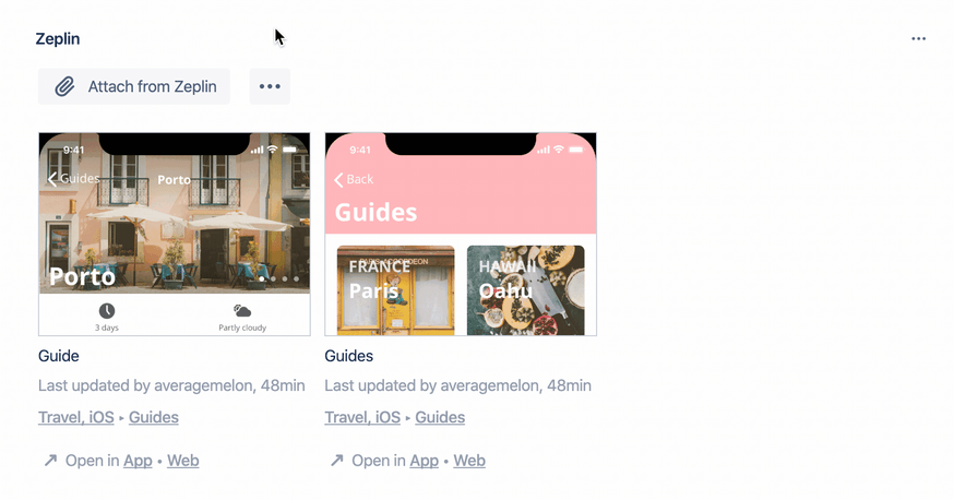 attach screens, sections or projects in Zeplin to a Jira issue — also enabling your team to preview the designs directly in Jira.