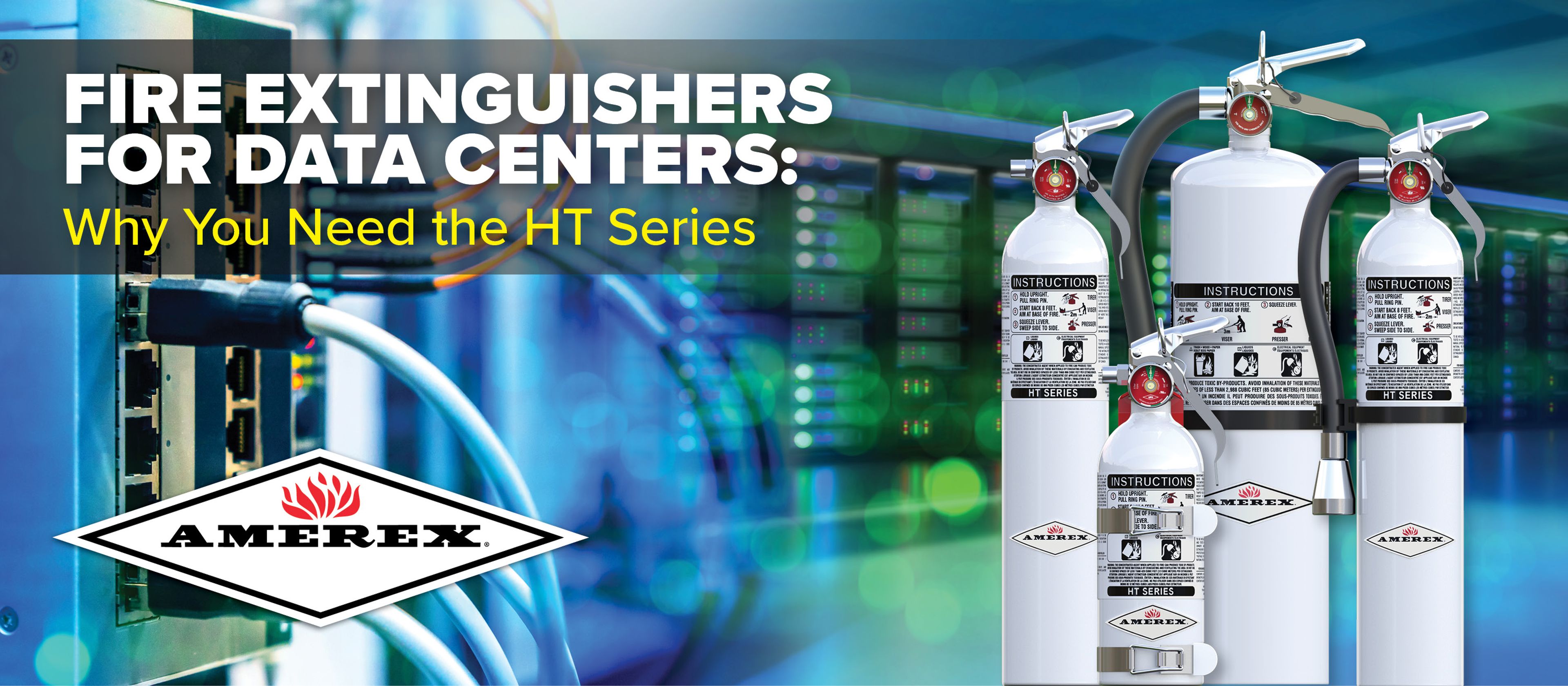Several Amerex fire extinguishers are shown in front of computer servers and network cables, with text highlighting fire safety in data centers and the importance of the HT Series extinguishers.