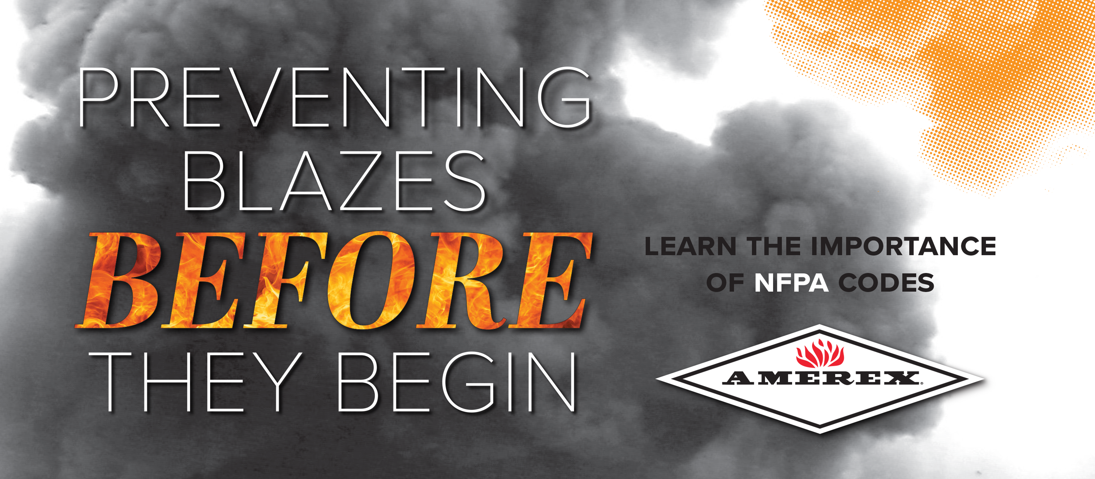 Smoke billows behind bold text: “Preventing Blazes Before They Begin.” Side text reads, “Learn the importance of NFPA codes.” Amerex logo with a red flame is at the bottom.