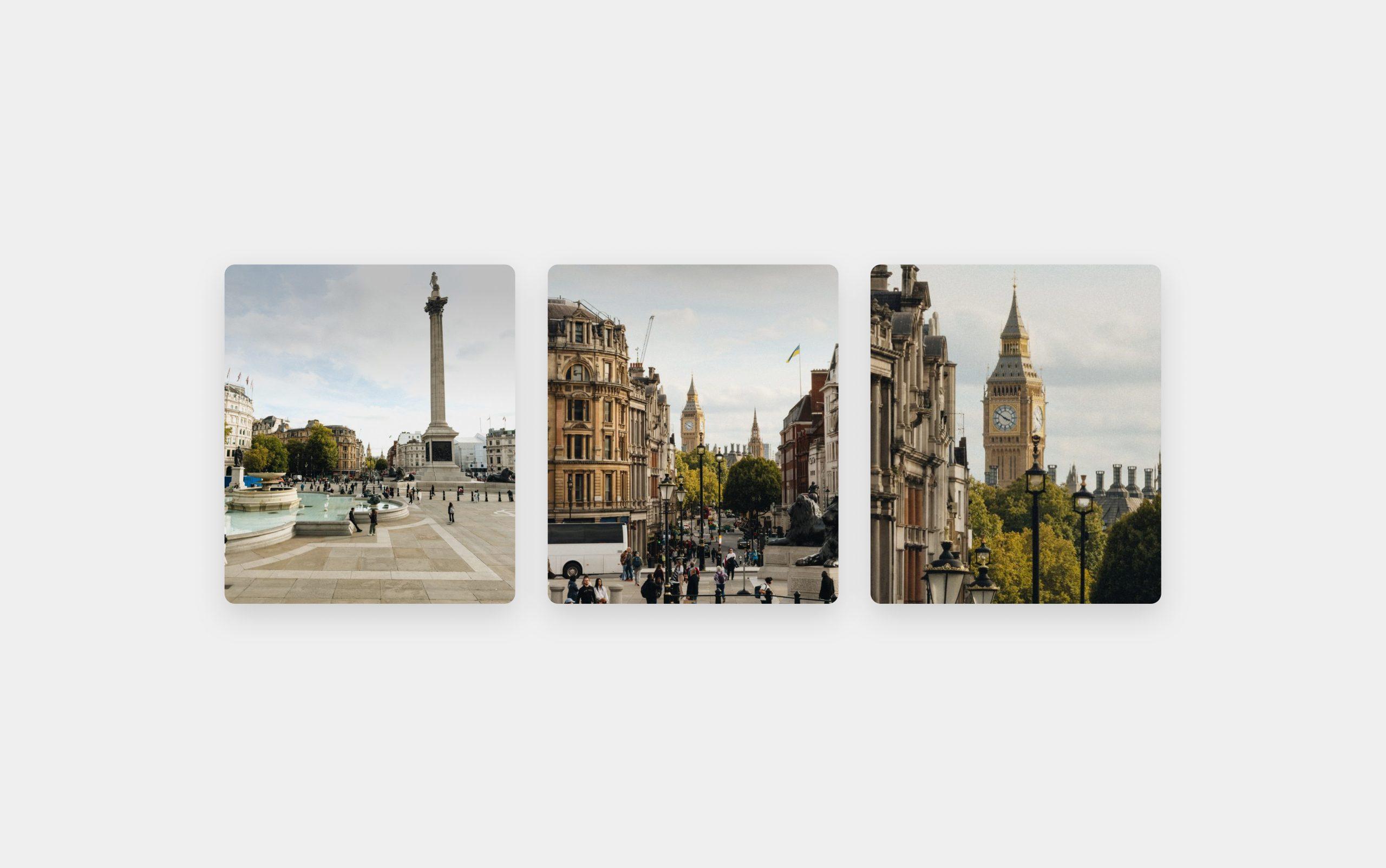 Grid of three London photos at increasing zoom - Trafalgar Square, a street, and Big Ben