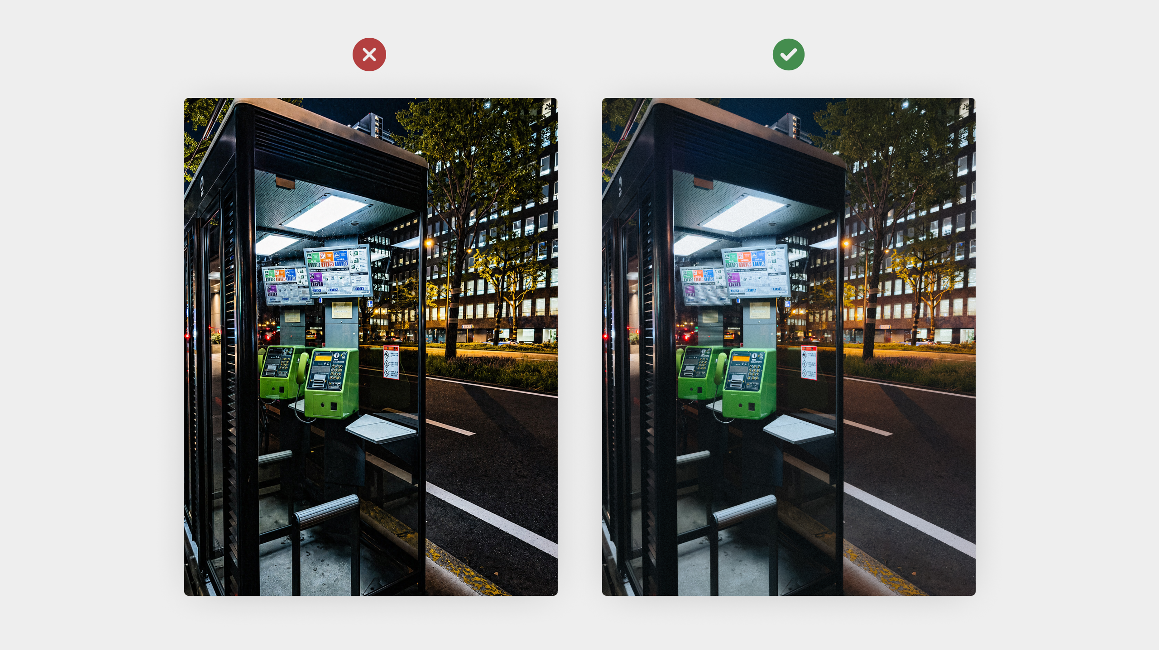 Comparison marked with a red cross and green tick of a lit phone booth at night, the tick version looking more natural