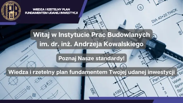 Witaj w Instytucie Prac Budowlanych: dlaczego tu jesteśmy i jak możemy Ci pomóc?
