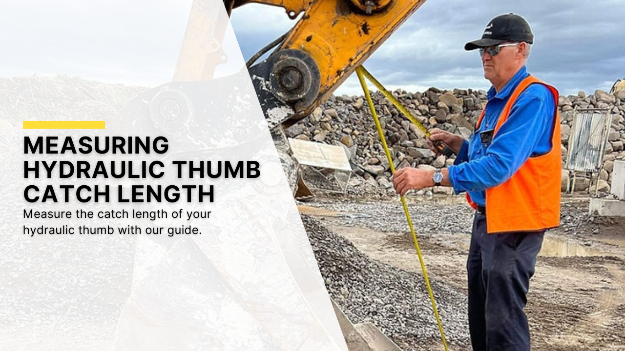 MEASURING THE CATCH LENGTH FOR YOUR HYDRAULIC THUMB - Main Image