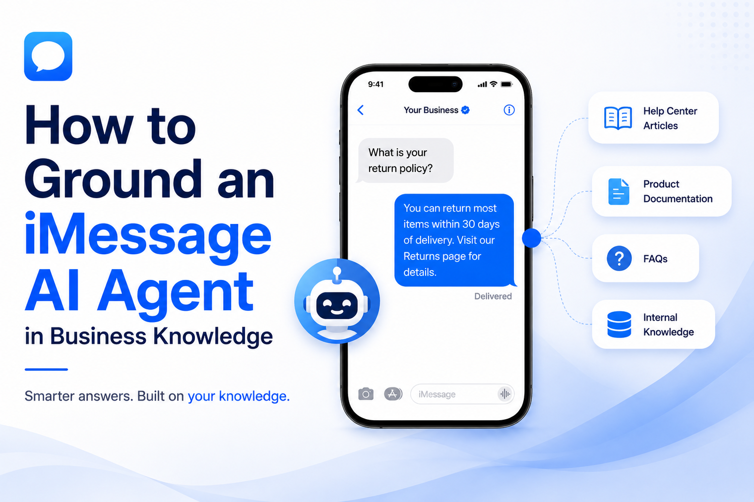Minimal blog banner showing an iMessage AI agent connected to business knowledge sources such as documentation, FAQs, and help articles to deliver accurate, context-aware customer responses.