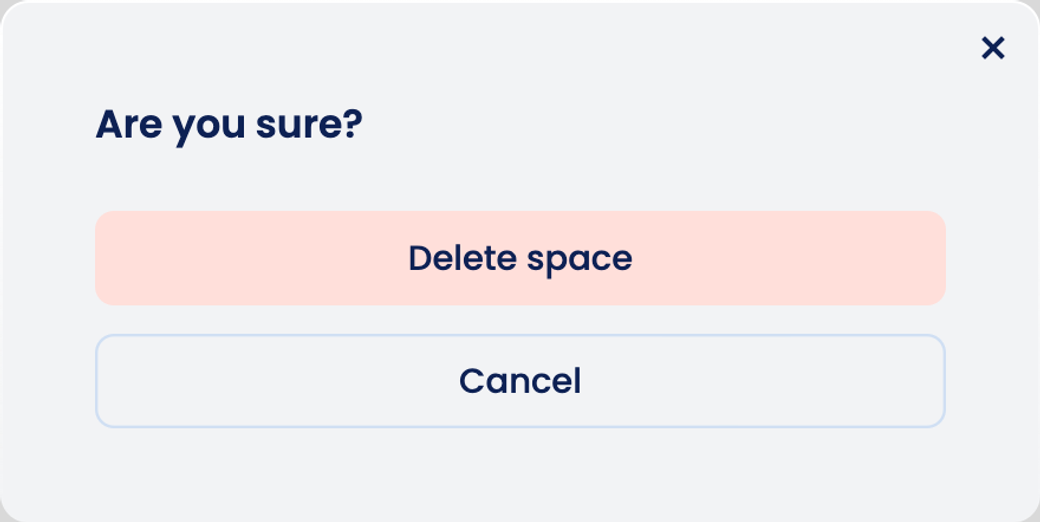 The question “Are you sure?” with the “Delete space” and “Cancel” buttons