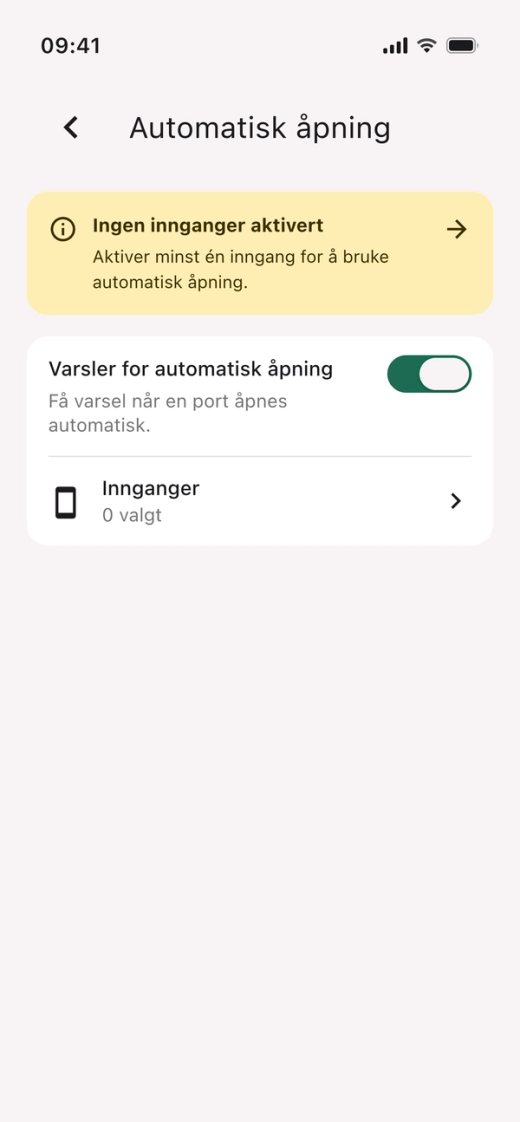 Skjermen «Automatisk åpning» med meldingen «Ingen innganger aktivert» og raden «Innganger, 0 valgt»