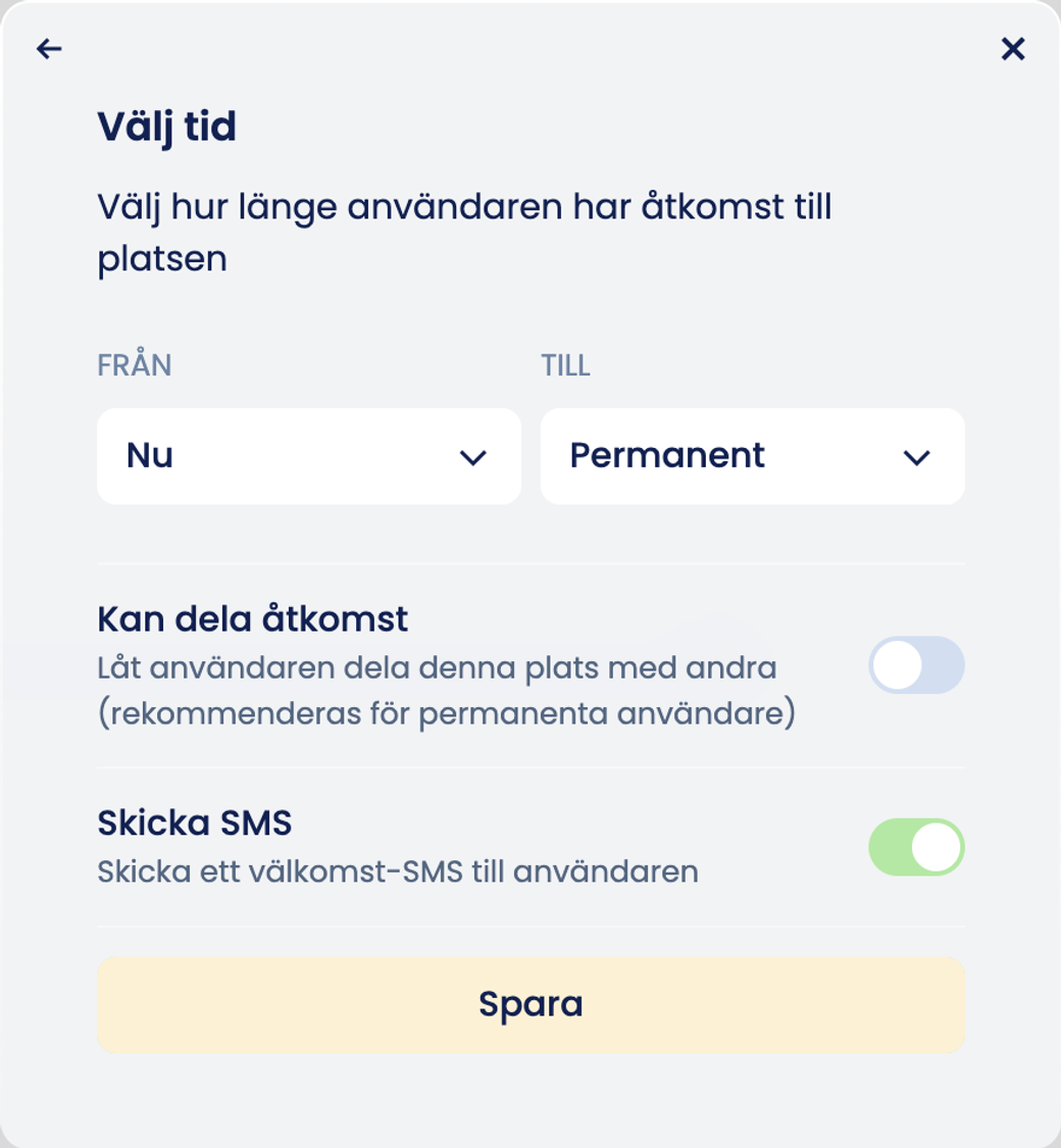 Fönstret ”Välj tid” med ”Från: Nu”, ”Till: Permanent”, reglagen ”Kan dela åtkomst” och ”Skicka SMS” och knappen ”Spara”