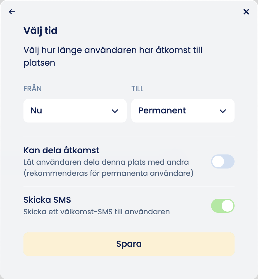 Fönstret ”Välj tid” med ”Från: Nu”, ”Till: Permanent”, reglagen ”Kan dela åtkomst” och ”Skicka SMS” och knappen ”Spara”