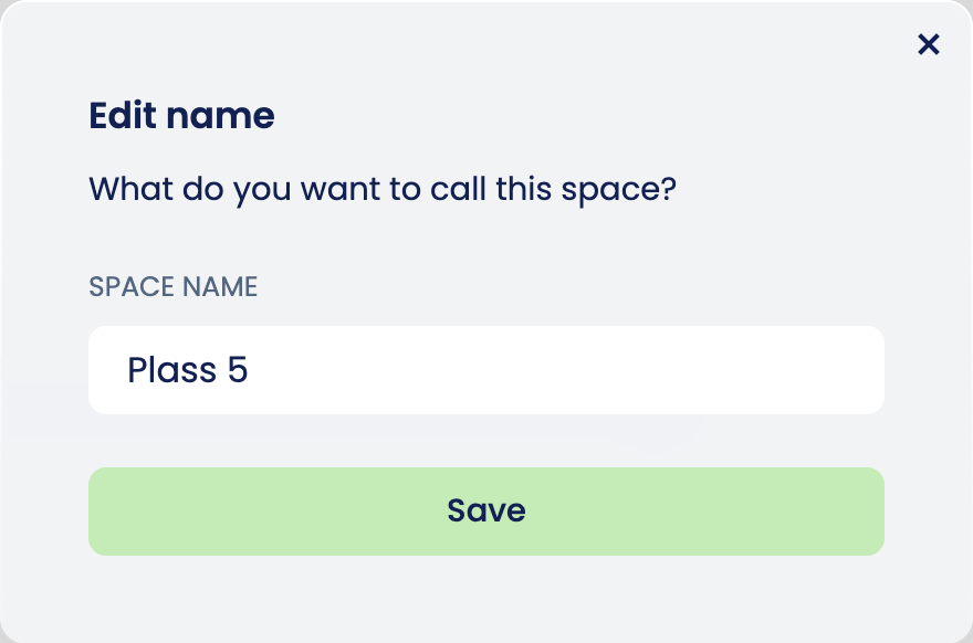 The “Edit name” window with “Plass 5” in the “Space name” field and the “Save” button