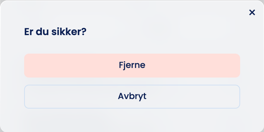 Spørsmålet «Er du sikker?» med knappene «Fjerne» og «Avbryt»