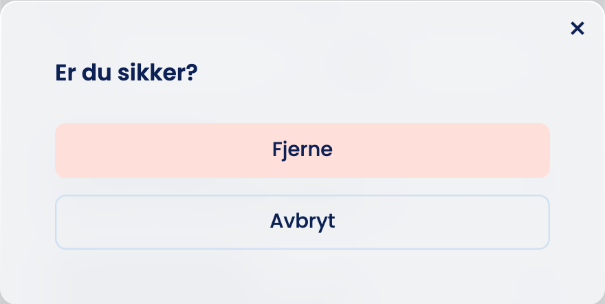 Spørsmålet «Er du sikker?» med knappene «Fjerne» og «Avbryt»