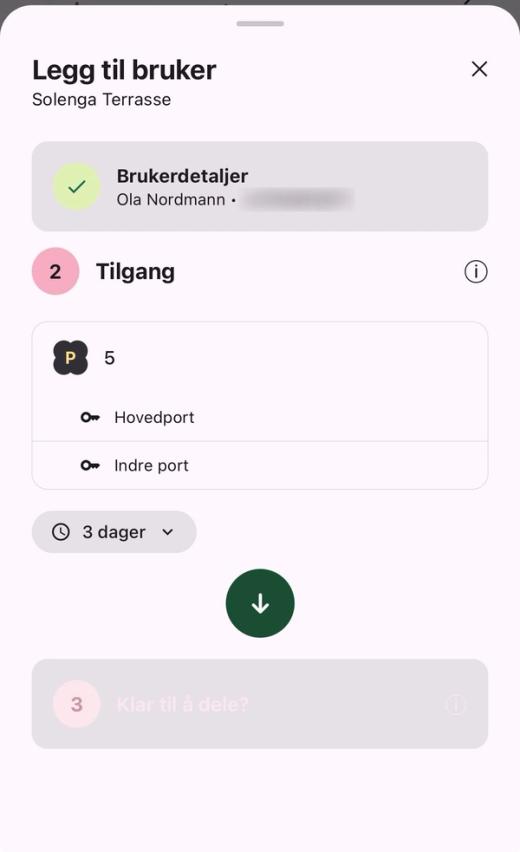 Trinn 2 «Tilgang» i «Legg til bruker» med stedet 5, Hovedport og Indre port, og varigheten «3 dager»