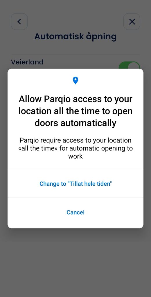 Skjermen «Automatisk åpning» med Android-dialogen «Allow Parqio access to your location all the time to open doors automatically» og knappene «Change to 'Tillat hele tiden'» og «Cancel»