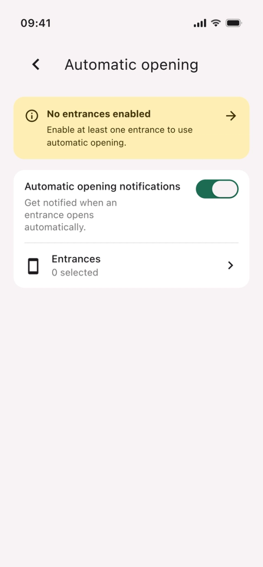 The “Automatic opening” screen with the message “No entrances enabled” and the row “Entrances, 0 selected”