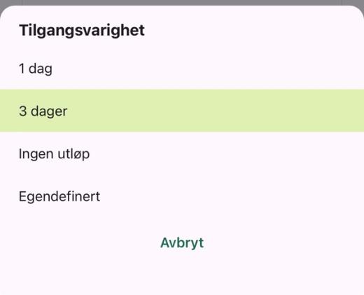 Menyen «Tilgangsvarighet» med 1 dag, 3 dager, Ingen utløp og Egendefinert