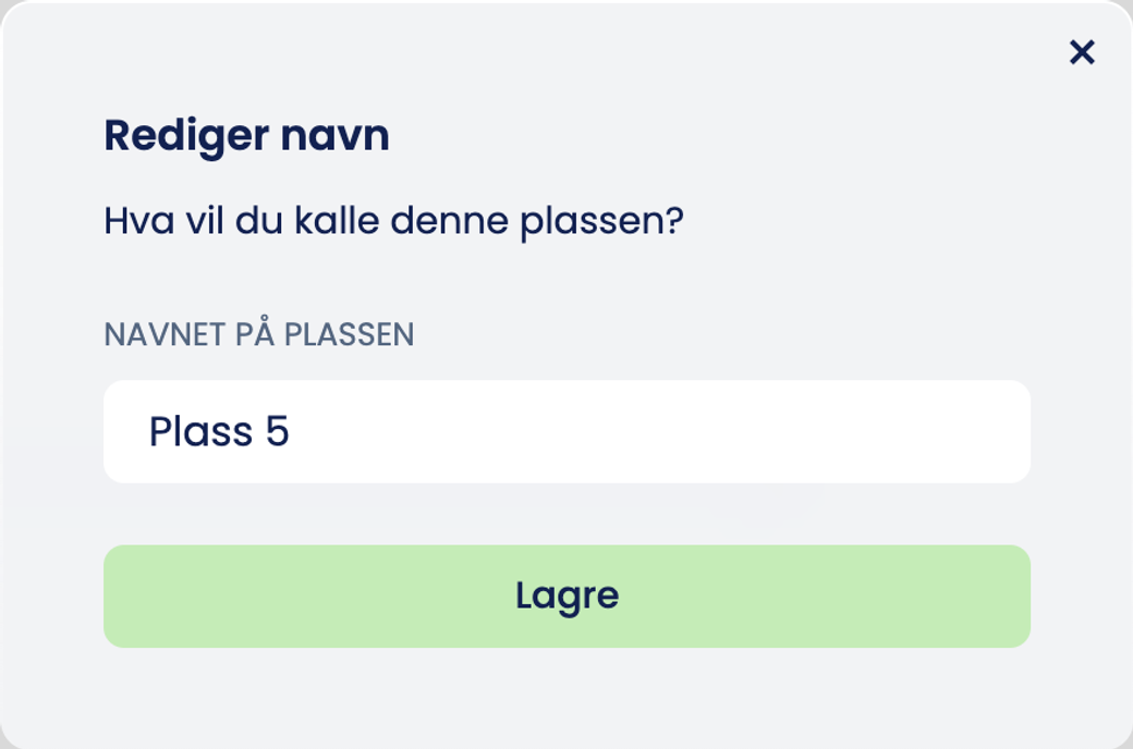 Vinduet «Rediger navn» med «Plass 5» i feltet «Navnet på plassen» og knappen «Lagre»