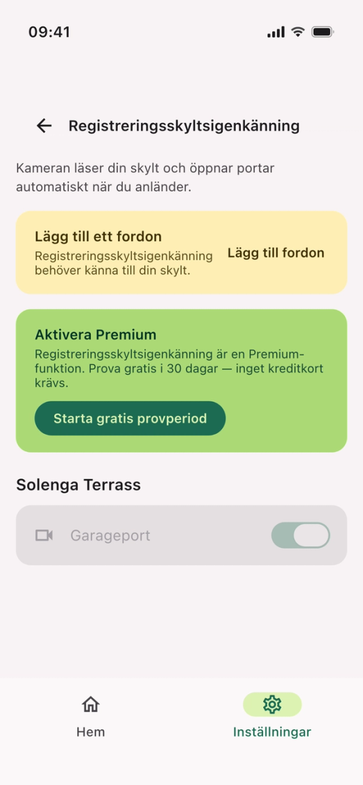 Skärmen ”Registreringsskyltsigenkänning” med korten ”Lägg till ett fordon” och ”Aktivera Premium” samt reglaget för porten ”Garageport”