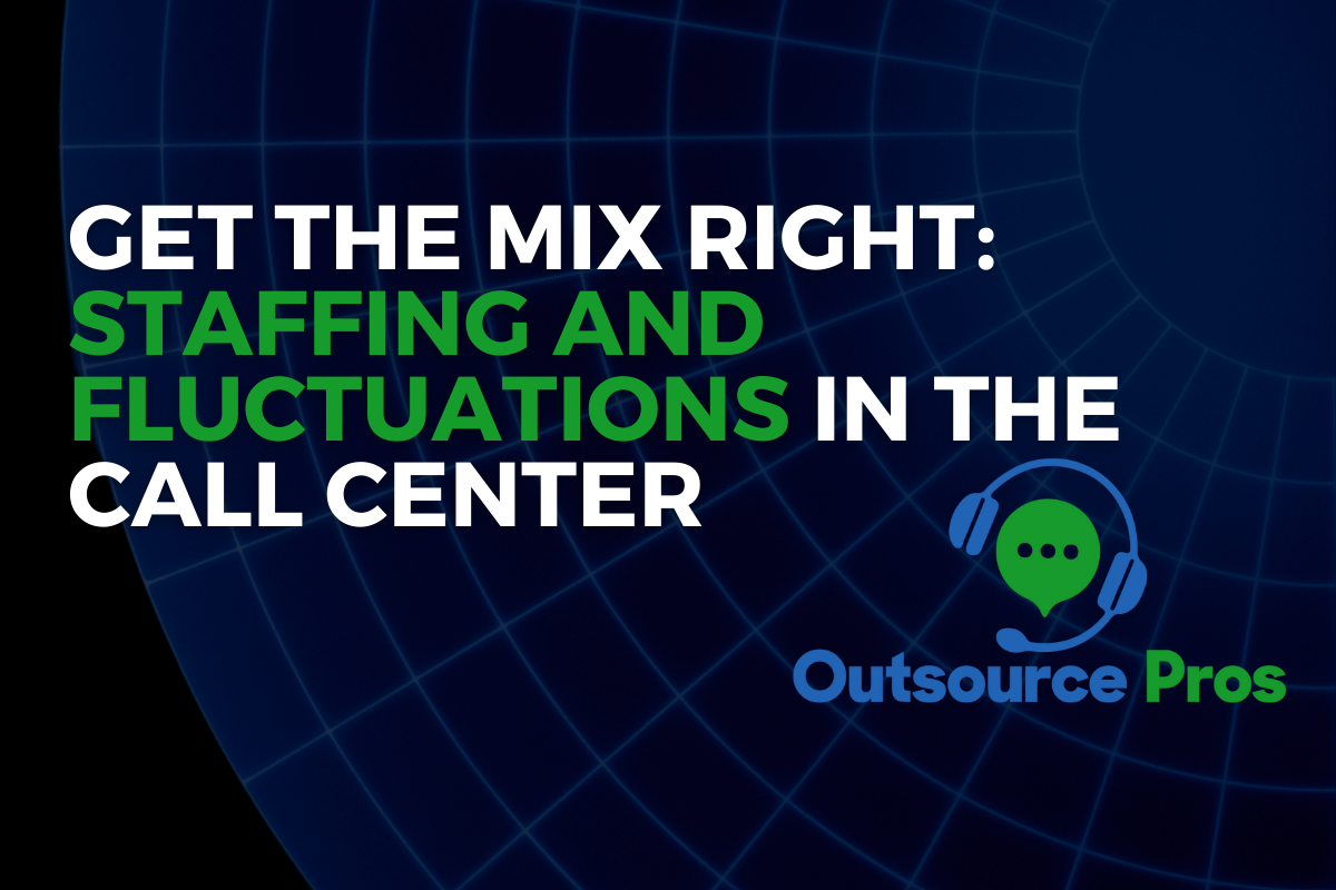 Get the Mix Right: Staffing and Fluctuations in the Call Center