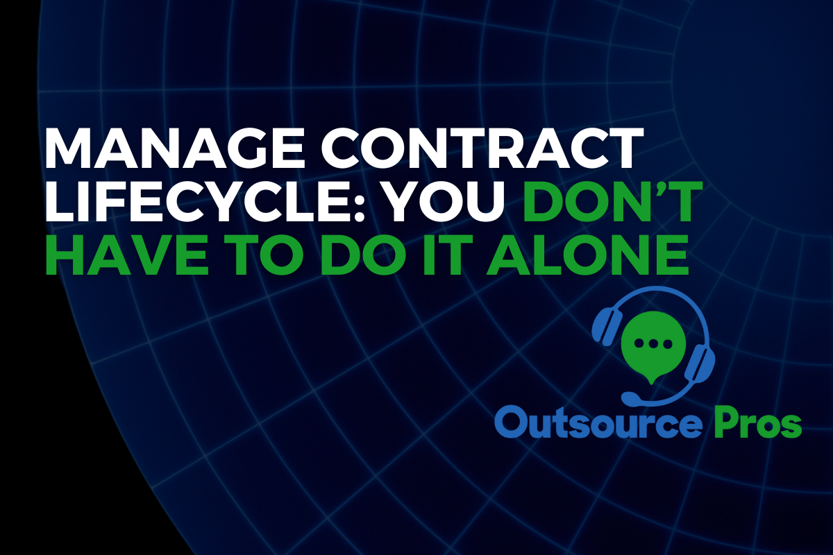 Managing Contract Lifecycle: YOU DON’T HAVE TO DO IT ALONE