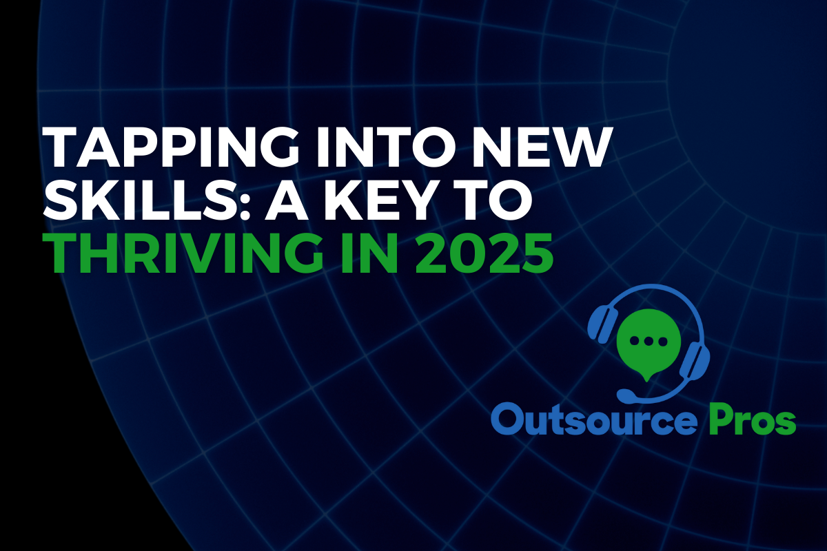 Tapping Into New Skills: A Key to Thriving in 2025
