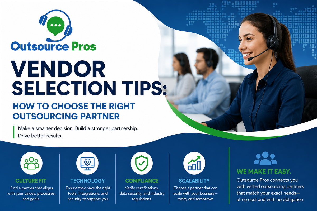 Vendor Selection Tips: How to Choose the Right Outsourcing Partner