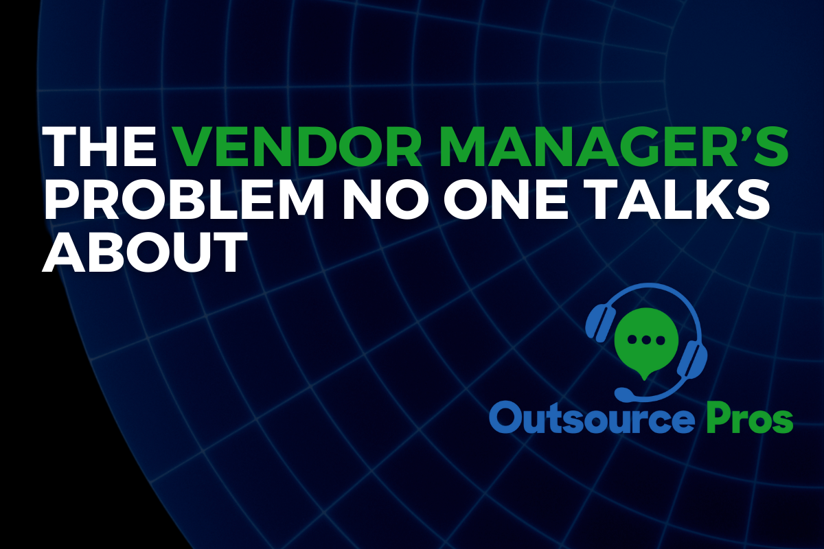 The Vendor Manager’s Problem No One Talks About