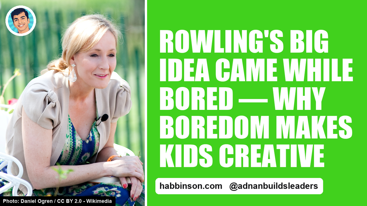 Boredom is good for kids — Habbinson