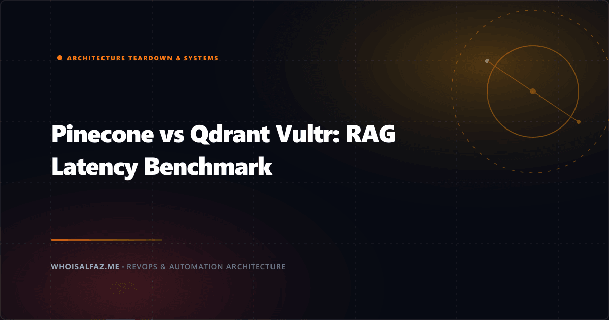 Pinecone vs Qdrant Vultr: RAG Latency Benchmark