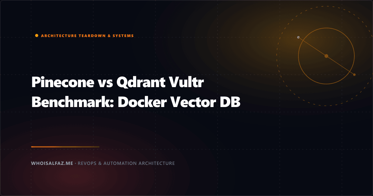 Pinecone vs Qdrant Vultr Benchmark: Docker Vector DB