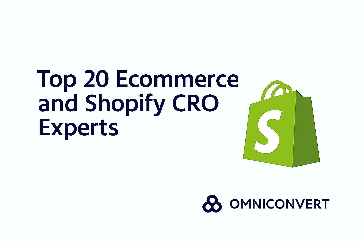 Top 20 Ecommerce and Shopify CRO Experts
