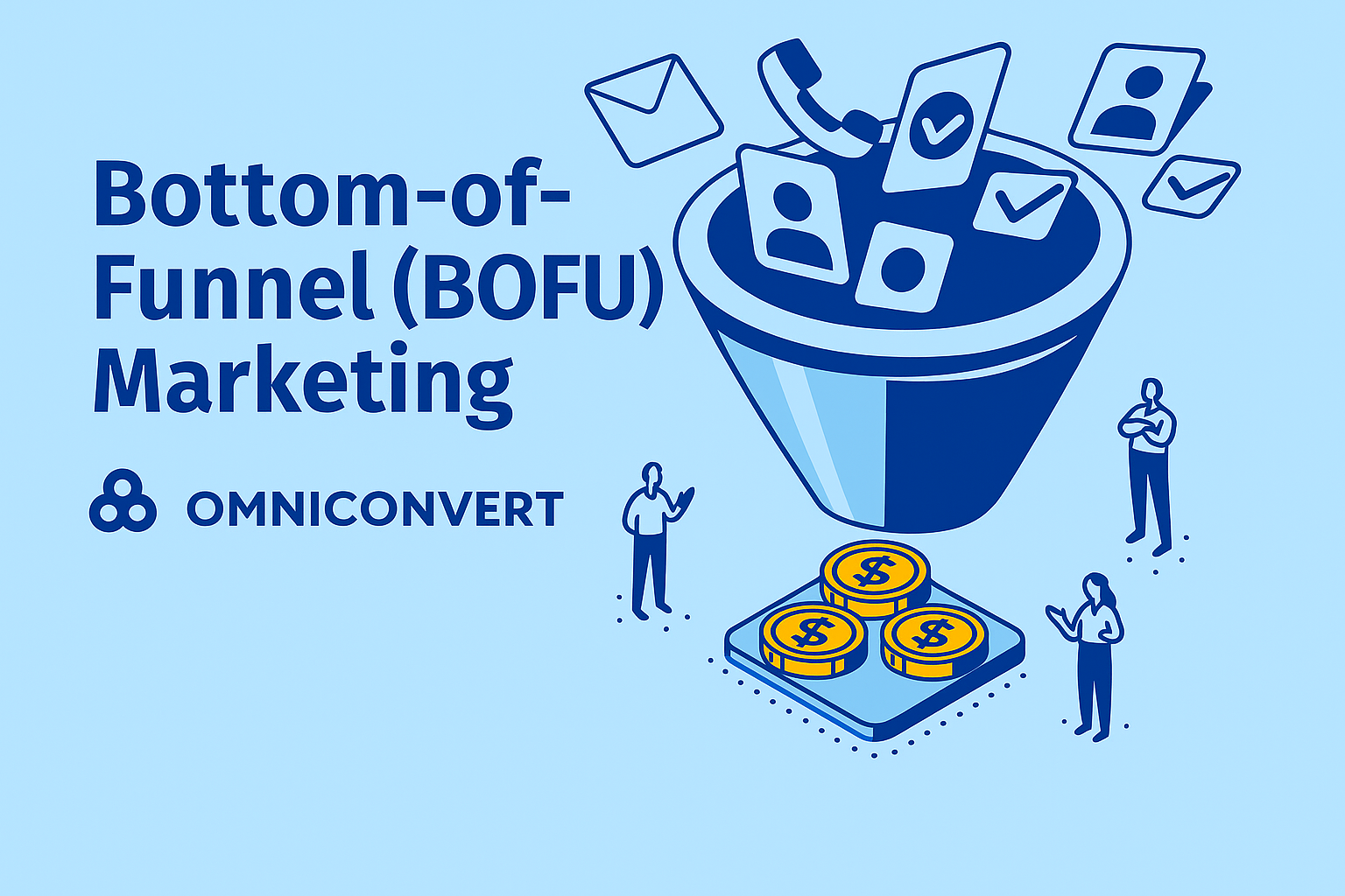 Bottom-of-Funnel (BOFU) Marketing