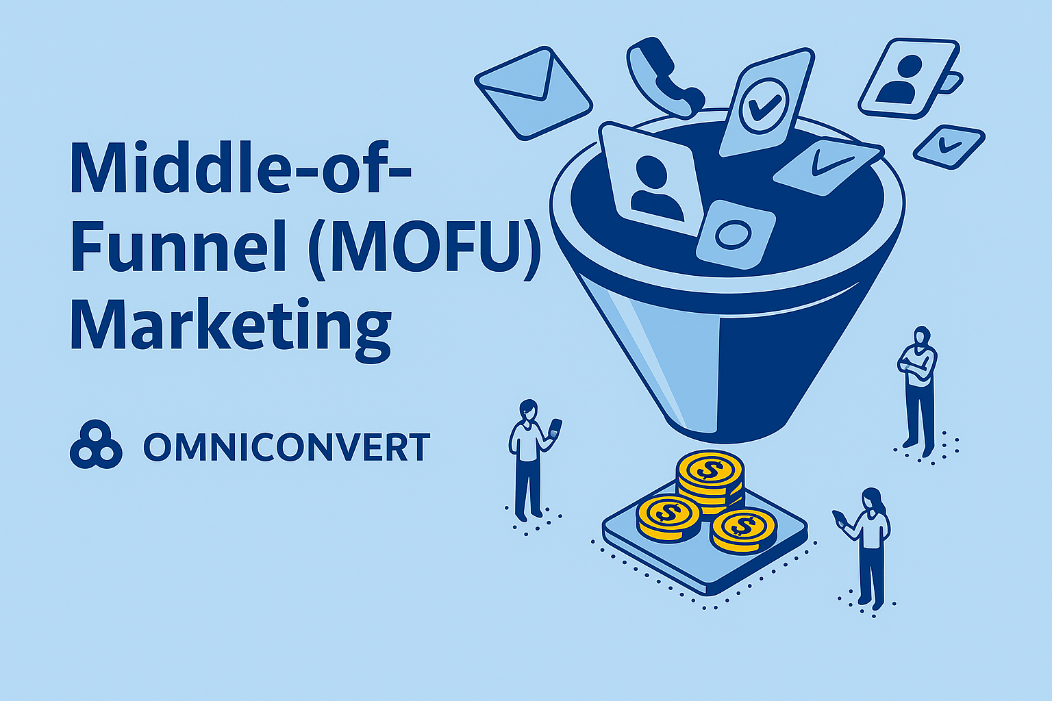 Middle-of-Funnel (MOFU) Marketing
