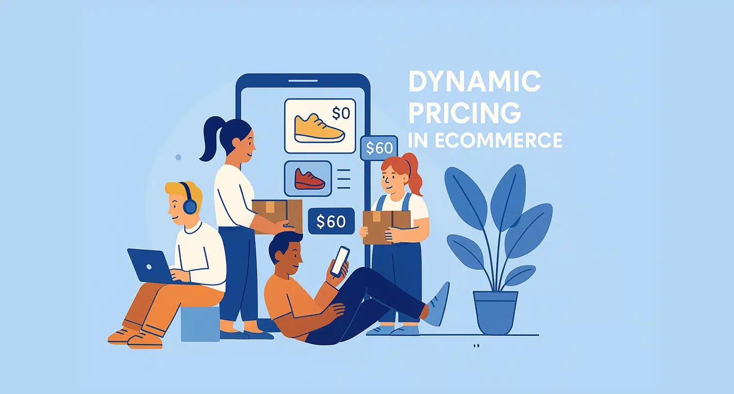Dynamic Pricing in Ecommerce: How to Win More Sales Without Slashing Margins