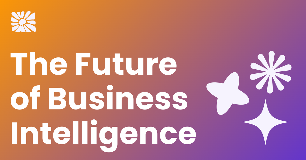 The Future of Business Intelligence