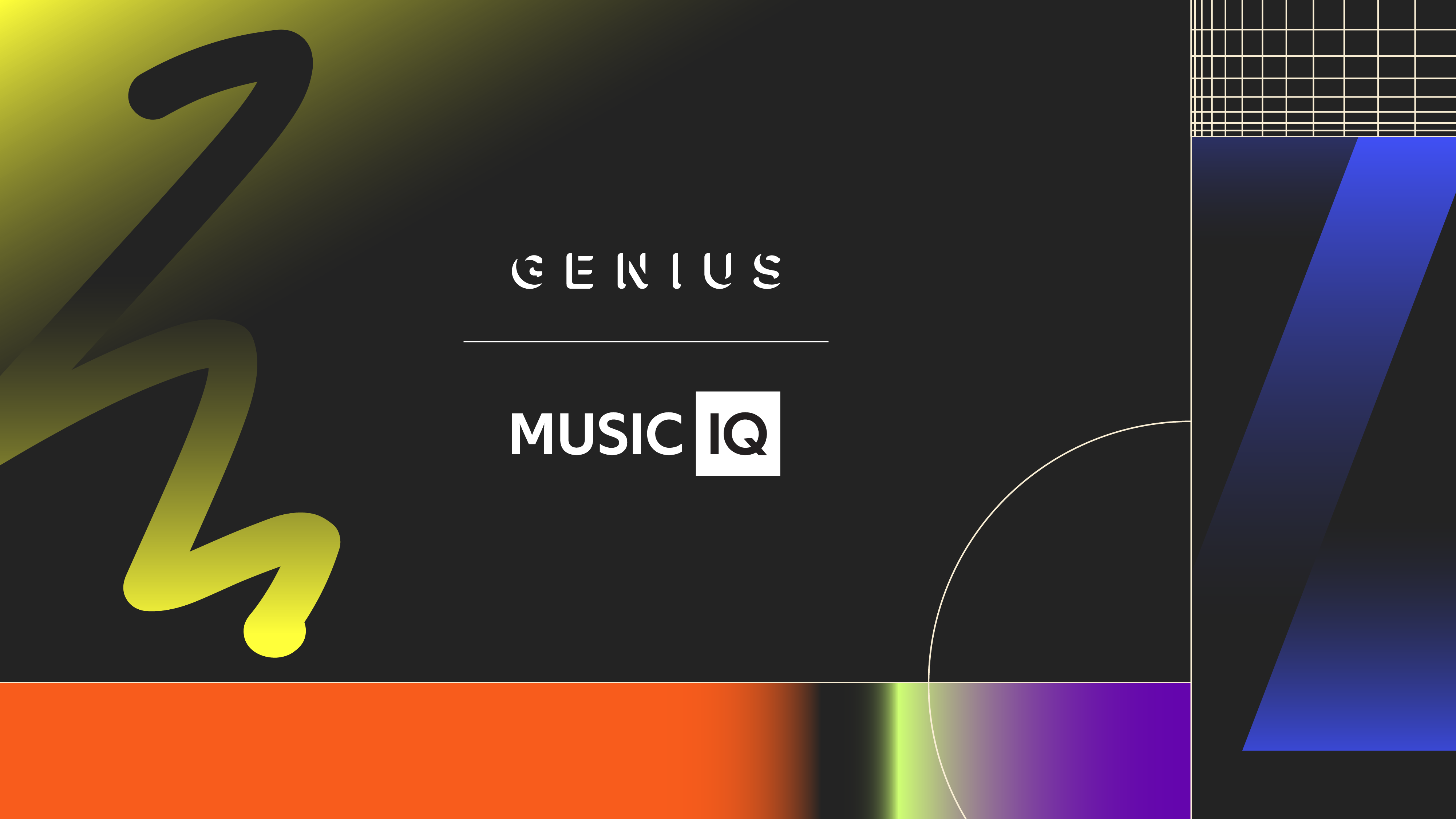 ミュージック Genius Genius — MUSIC IQ • 2025 Q2