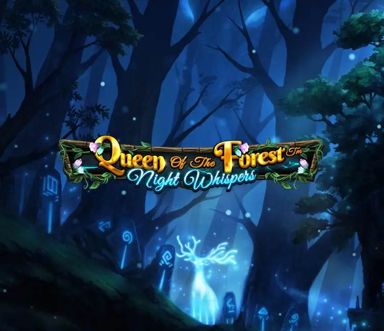 Queen of The Forest - Night Whispers