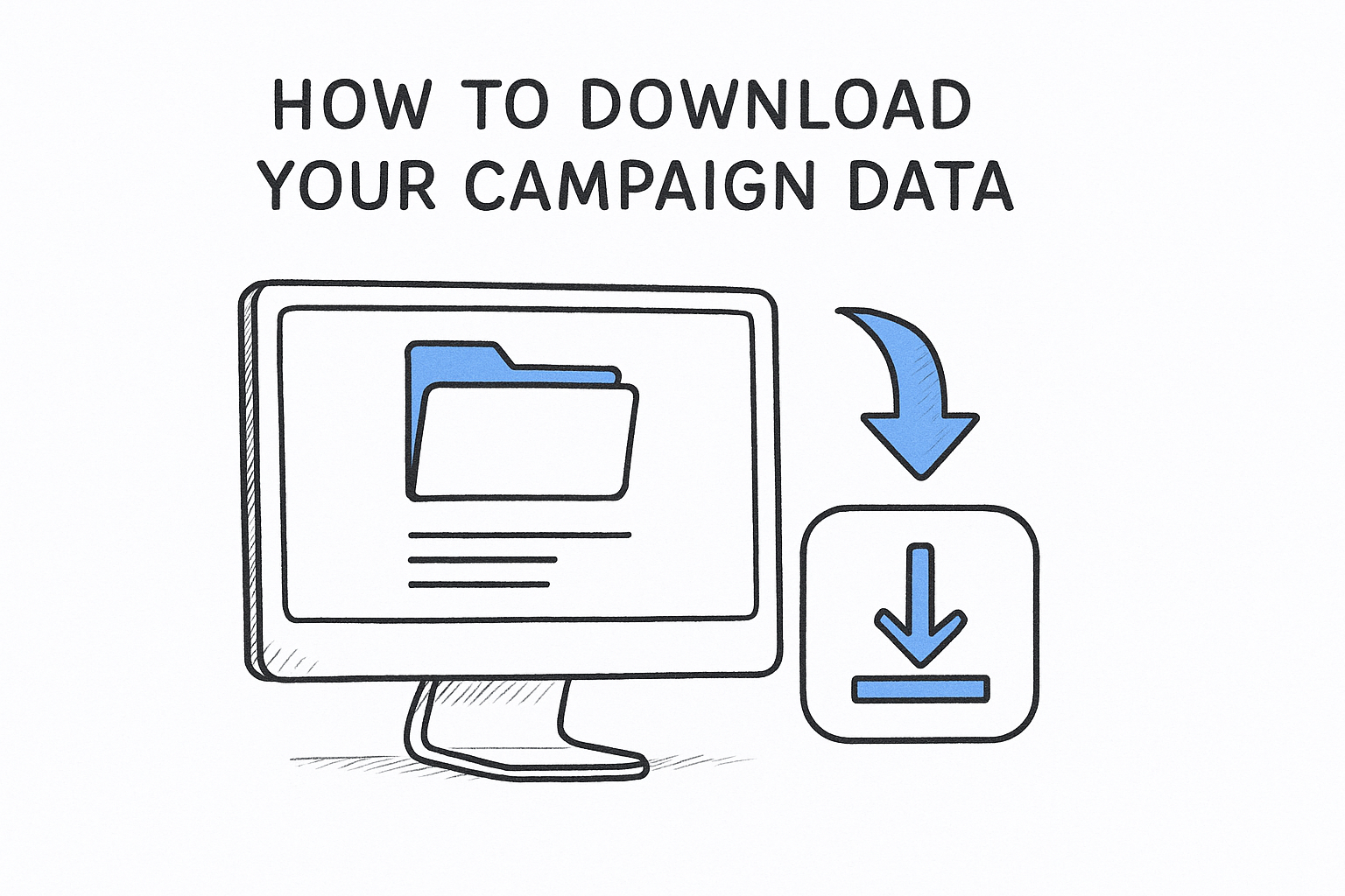 How to download your campaign data