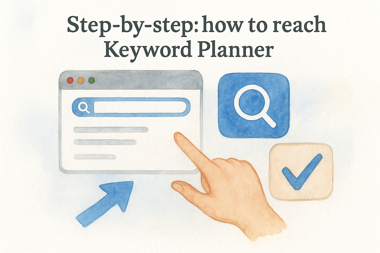 Step-by-step: how to reach Keyword Planner
