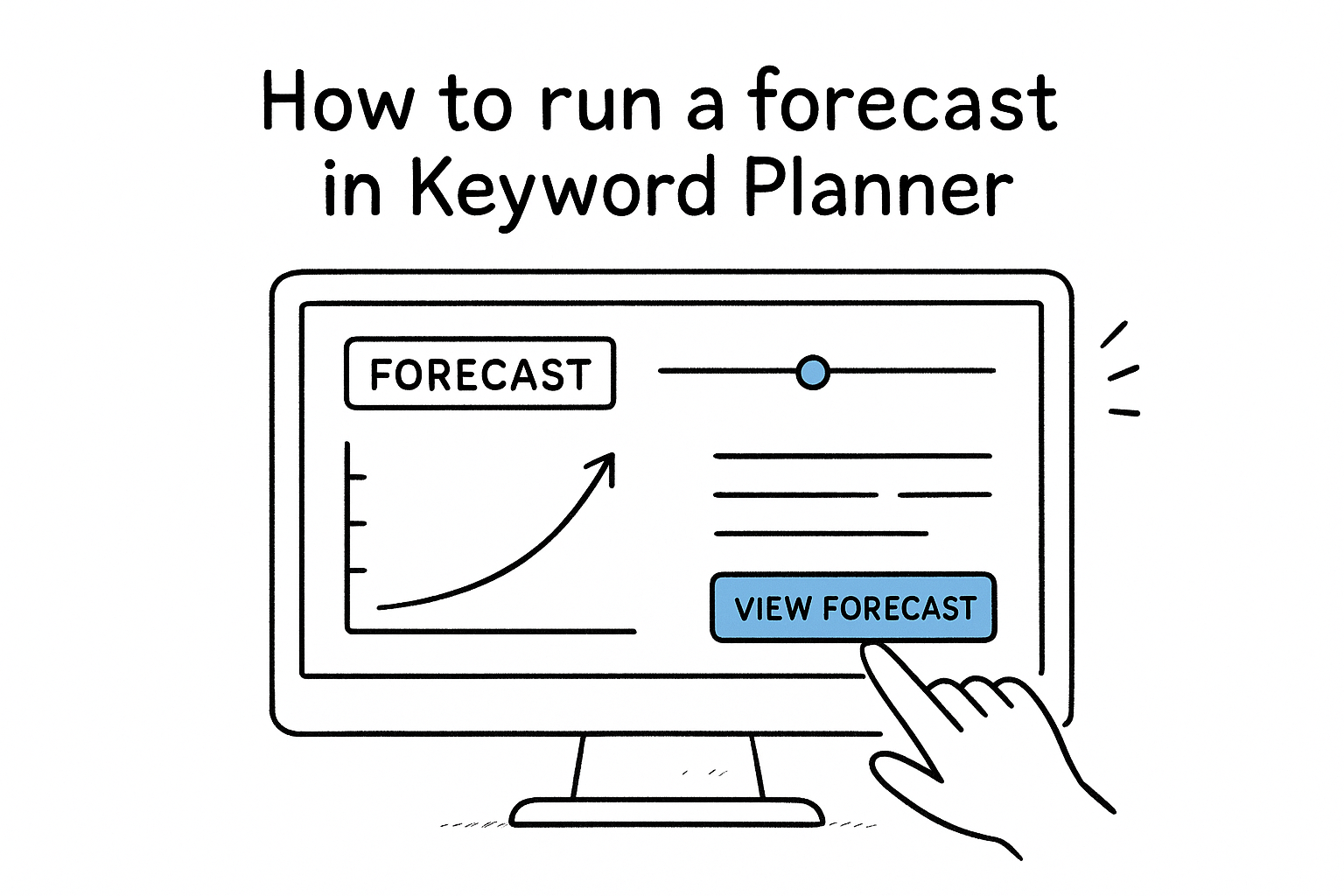 How to run a forecast in Keyword Planner