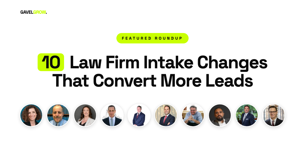 10 Law Firm Intake and Follow-Up Changes That Convert More Leads into Retained Clients — featured image