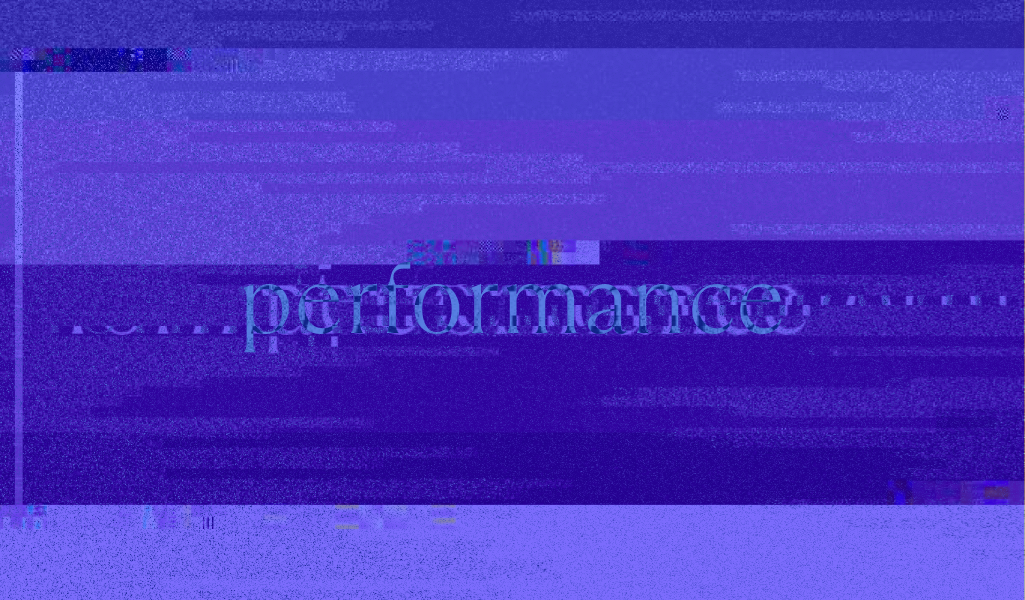A decorative glitchy image with the word performance written in it