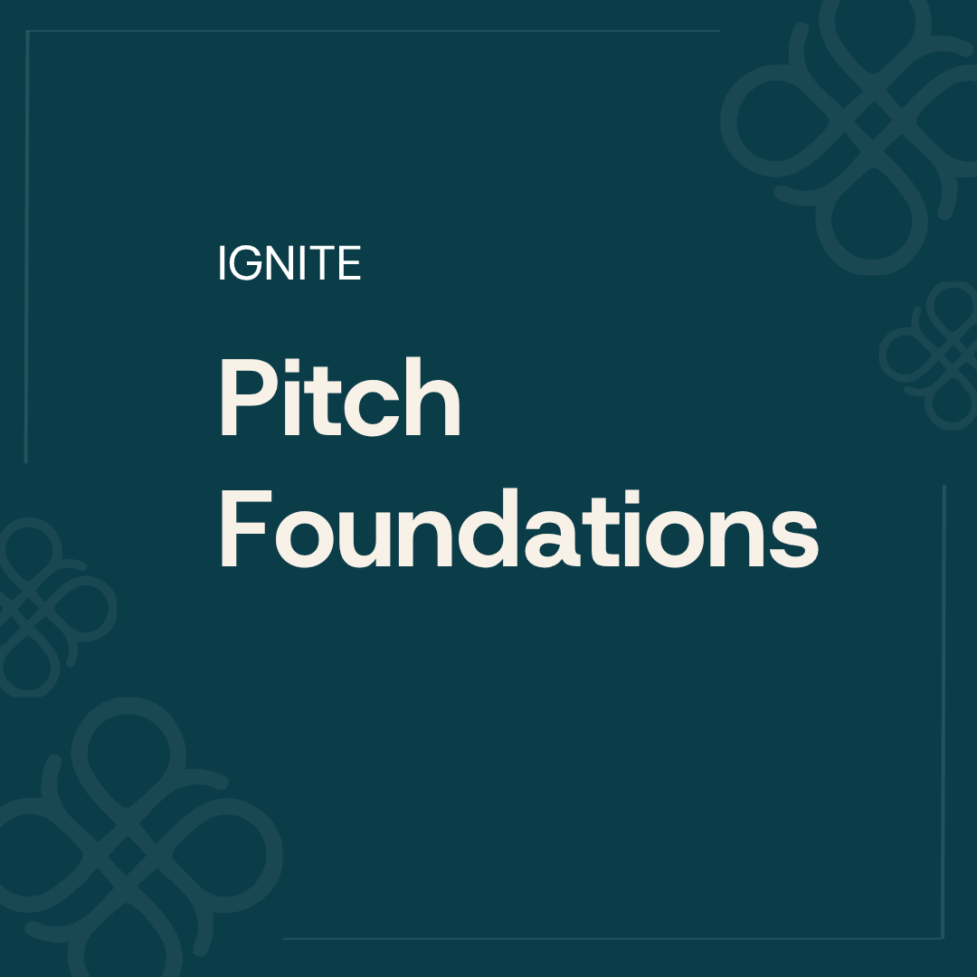 Ignite: Pitch Foundations
