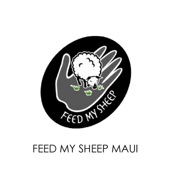 Feed My Sheep Maui