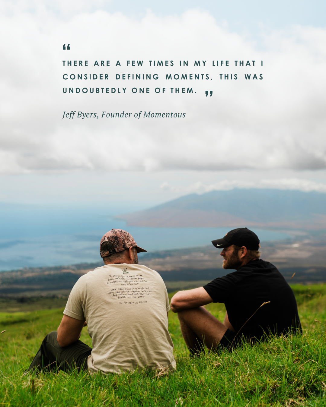 Jeff Byers of Momentous and Jake Muise of Maui Nui sitting hillside on the island of Maui