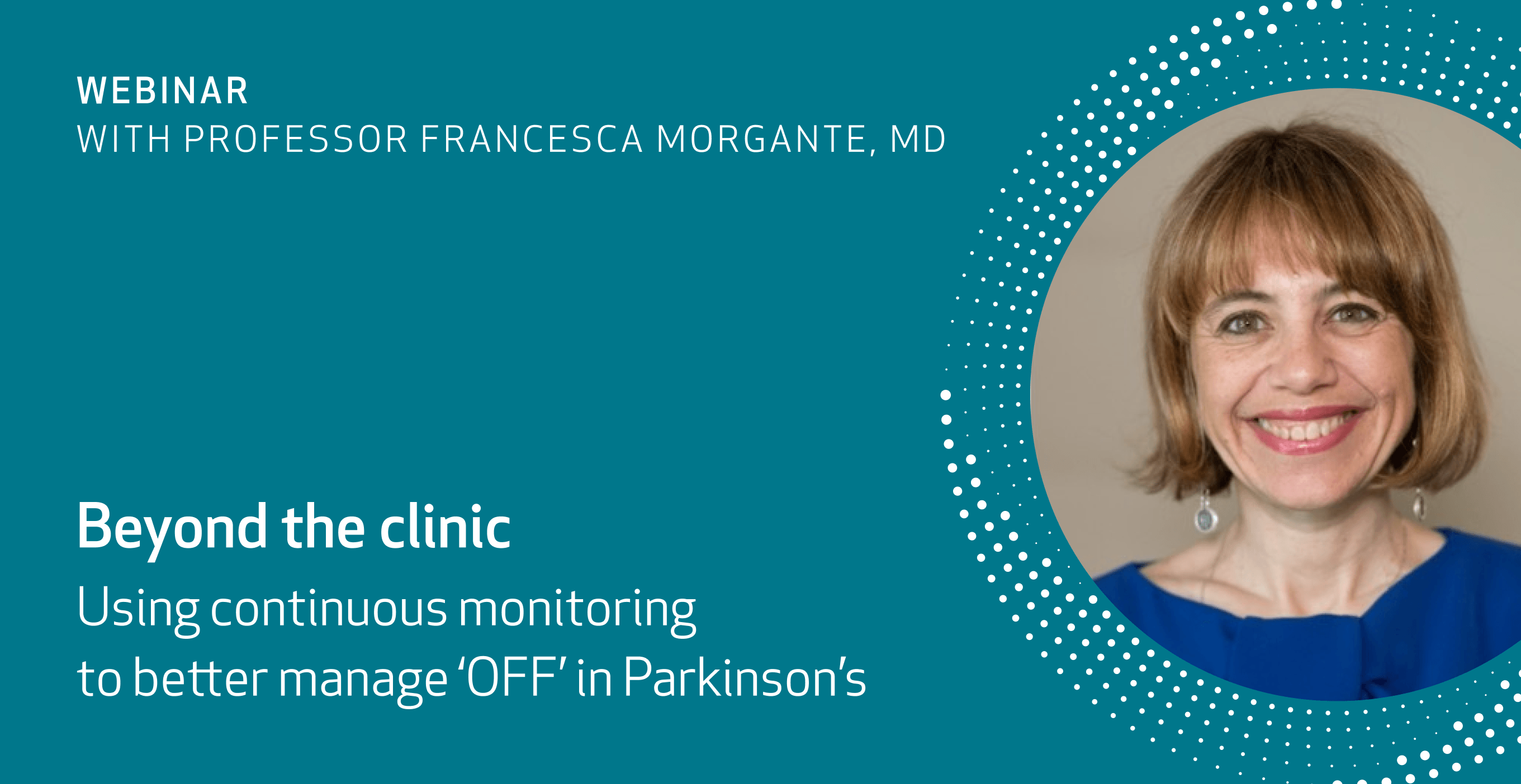 Beyond the clinic: Using continuous monitoring to better manage ‘OFF’ in Parkinson’s