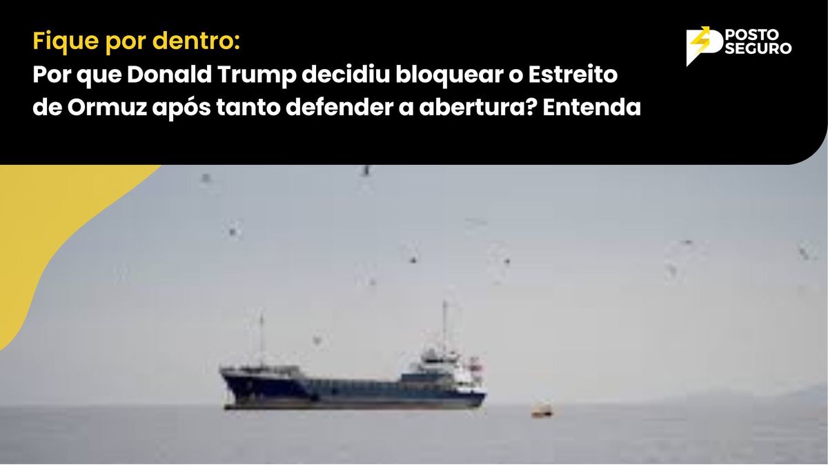 Por que Donald Trump decidiu bloquear o Estreito de Ormuz após tanto defender a abertura?