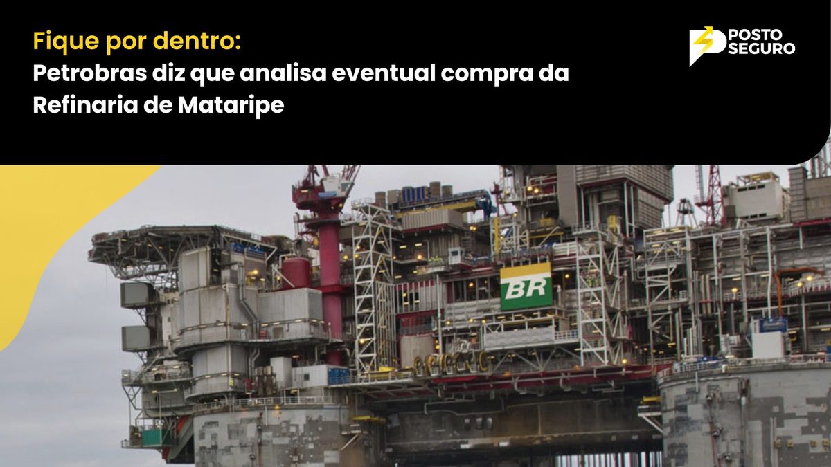 Petrobras diz que analisa eventual compra da Refinaria de Mataripe