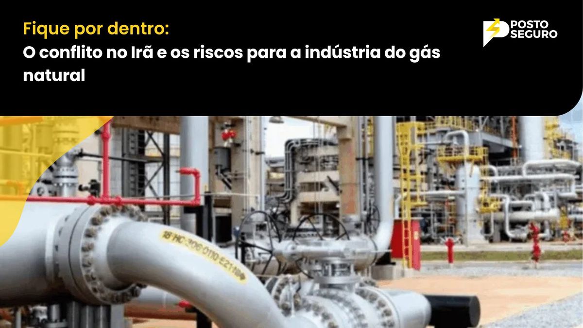 O conflito no Irã e os riscos para a indústria do gás natural