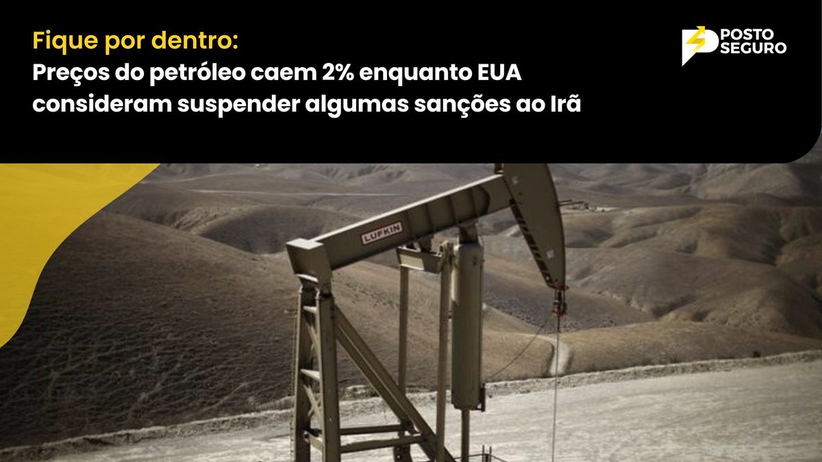 Preços do petróleo caem 2% enquanto EUA consideram suspender algumas sanções ao Irã